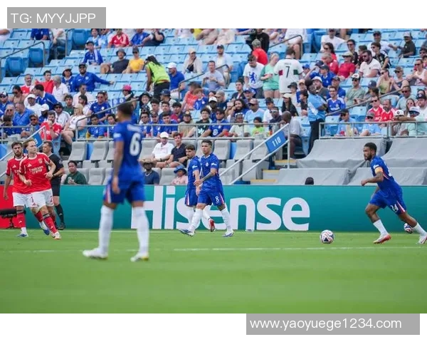 德甲惊现冷门切尔西逆转本菲卡全场精彩瞬间回顾